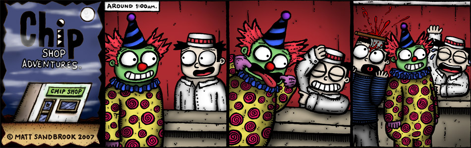 Chip Shop Adventures #166 - Clownin' around pt1: Clownin' around.
