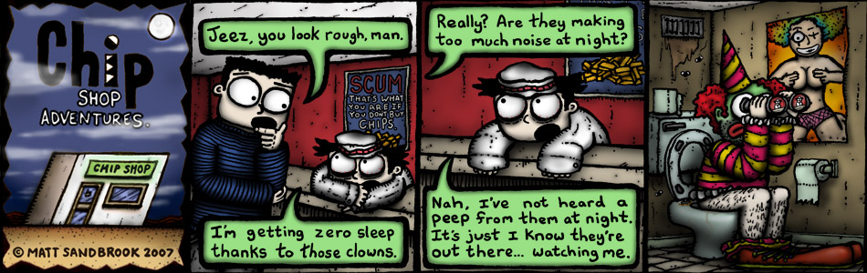 Chip Shop Adventures #173 - Clownin' around pt8: Watching.