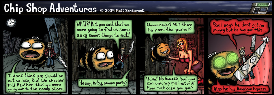 Chip Shop Adventures #231 - Lumberjack Paul pt8: Late night candy trip.