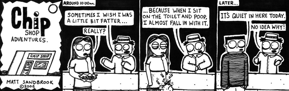 Chip Shop Adventures #63 - Toilet Humour.