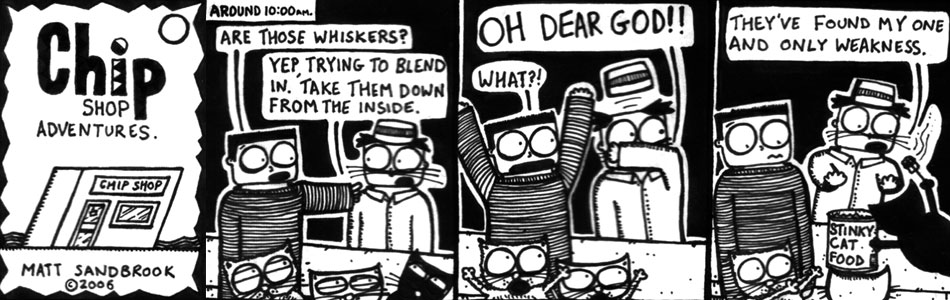 Chip Shop Adventures #78 - Idiot incognito.