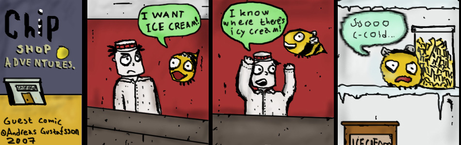 Chip Shop Adventures - Guest Comic #3 - Andreas Gustafsson: Icy creams.