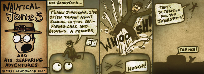 Nautical Jones #6 - Quitting the seafaring life.