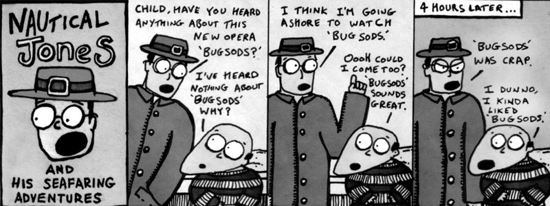 Nautical Jones #9 - Bugsods: The Opera
